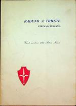 Raduno a Trieste: canto nucleare della patria nuova