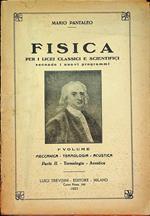 Fisica: per i licei classici e scientifici secondo i nuovi programmi: I. Meccanica - termologia - acustica