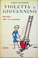 Violetta e Giovannino: Microfilm della vita quotidiana