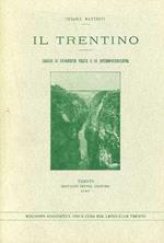 Il Trentino: saggio di geografia fisica e di antropogeografia
