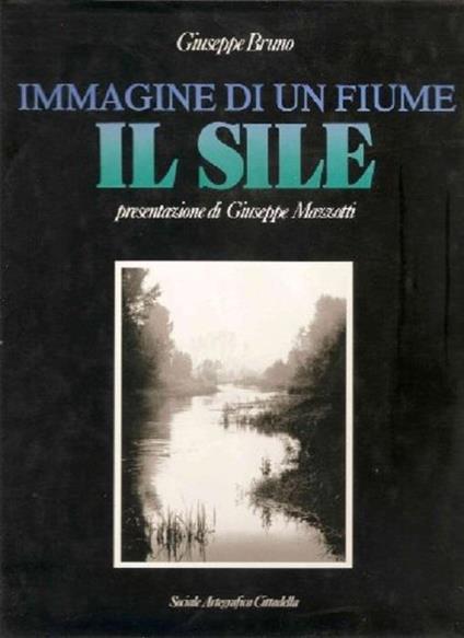Immagine di un fiume: il Sile - Giuseppe Bruno - copertina