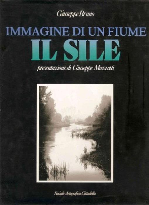 Immagine di un fiume: il Sile - Giuseppe Bruno - copertina