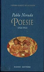 Pablo Neruda: Poesie (1924-1964) Testo Spagnolo A Fronte ed. Fabbri A80