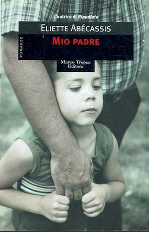 Mio padre - Eliette Abécassis - copertina