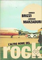 L' altro nome del rock