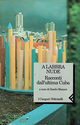 A labbra nude. Racconti dall'ultima Cuba - Danilo Manera - copertina
