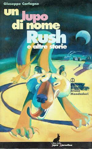 Un lupo di nome Rush e altre storie - Giuseppe Carfagno - copertina