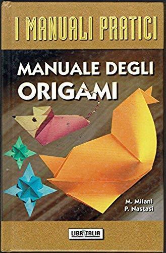 Manuale degli origami - M. Milani - copertina
