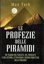 Le profezie delle piramidi