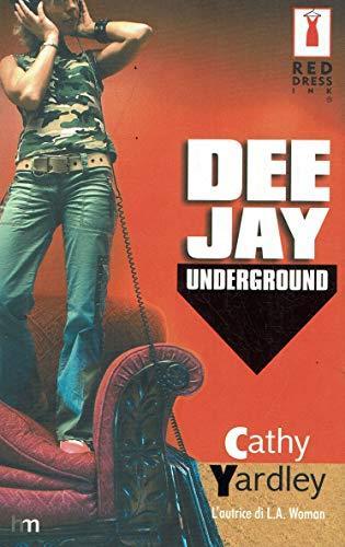Dee Jay Underground - Cathy Yardley - copertina