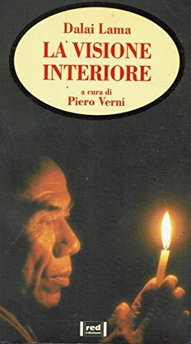 La visione interiore. Conversazioni con Piero Verni - Gyatso Tenzin (Dalai Lama) - copertina