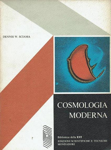 Cosmologia moderna - Dennis W. Sciama - copertina