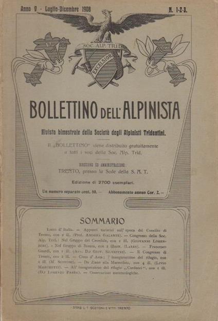 Bollettino dell'alpinista: rivista bimestrale della Società degli alpinisti tridentini: A. V - 1-2-3 - luglio dicembre 1908 - copertina