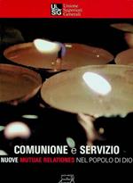 Comunione e servizio: nuove mutuae relationes nel popolo di Dio: 64. conventus semestralis