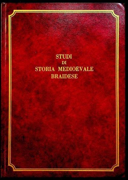 Studi di storia medioevale braidese - copertina