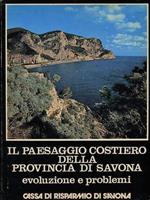 Il paesaggio costiero della provincia di Savona: evoluzione e problemi