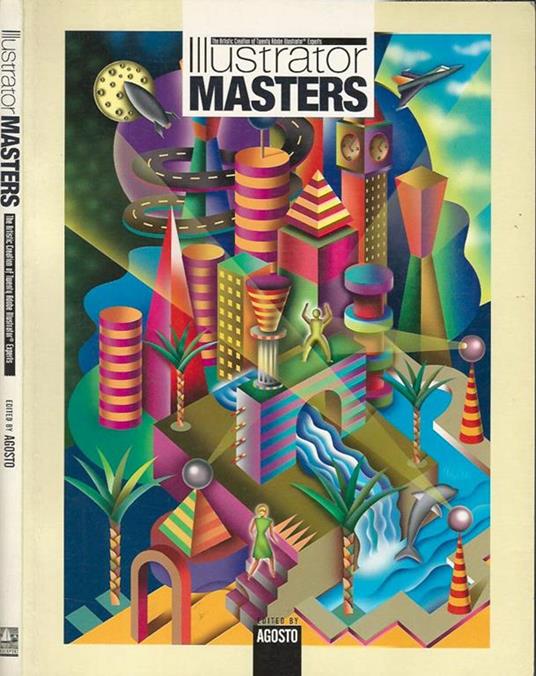 Illustrator Masters .The Artistic Creation of Twenty Adobe Illustrator Expert - copertina