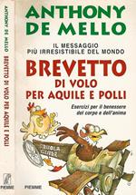 Brevetto di volo per aquile e polli