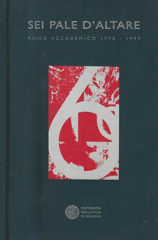 Sei Pala D'Altare Anno Accademico 1998 - 1999 - Vittoria Coen - copertina