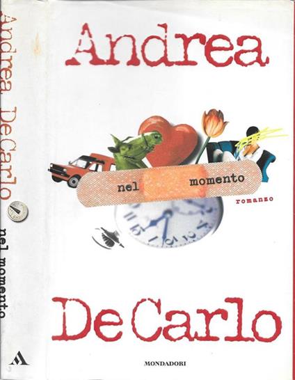 Nel momento - Andrea De Carlo - copertina
