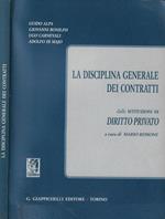 La disciplina generale dei contratti dalle istituzioni di diritto privato