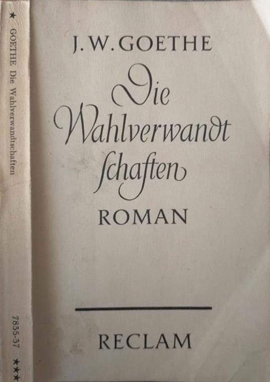 Die Wahlverwandt Schaften - Johann Wolfgang Goethe - copertina