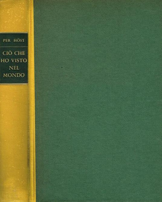 Ciò che ho visto nel mondo - Per Höst - copertina