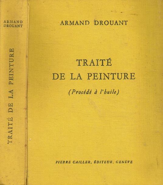 Traité de la peinture (procédé à l'huile) - copertina