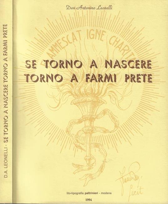 Se torno a nascere torno a farmi prete - Don Antonio Leonelli - copertina