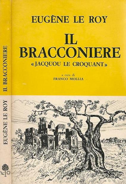 Il Bracconiere "Jacquou le croquant" - Eugéne Le Roy - copertina