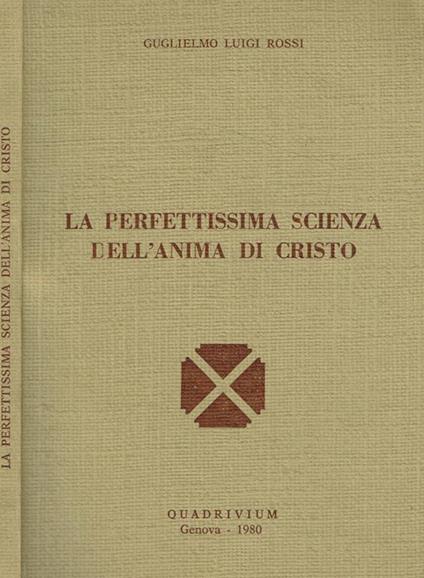 La perfettissima scienza dell'anima di Cristo - copertina