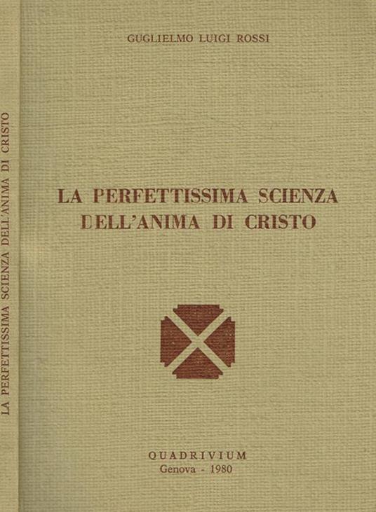 La perfettissima scienza dell'anima di Cristo - copertina