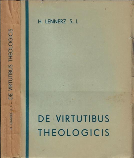 De Virtutibus theologicis - H. Lennerz S. I. - copertina