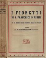 I fioretti di S. Francesco D'Assisi da un codice della Biblioteca Reale di Torino