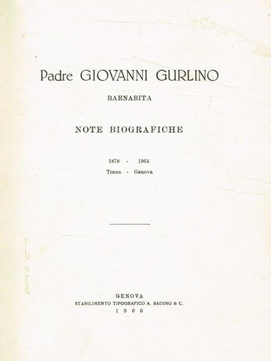 Padre Giovanni Gurlino barnabita. Note biografiche 1878-1964. Trana-Genova - copertina