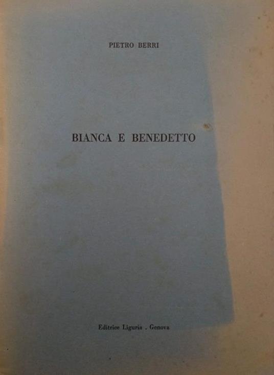 Bianca e Benedetto - Pietro Berni - copertina