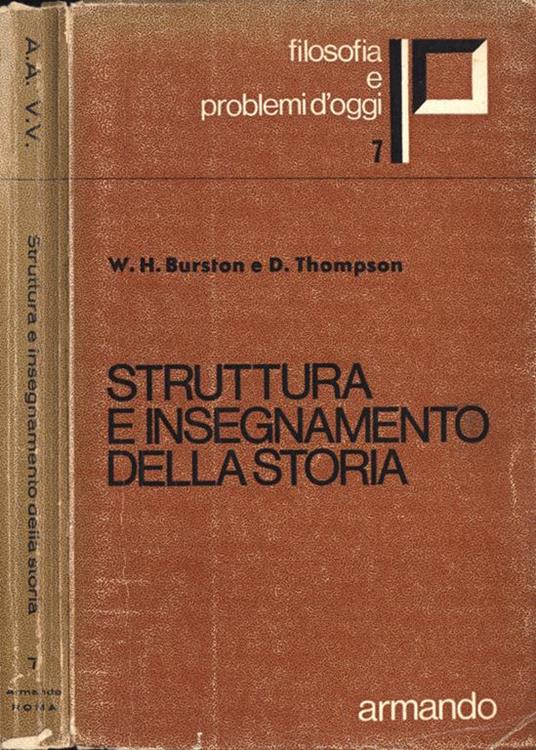 Struttura e insegnamento della storia - W. H. Burston - copertina