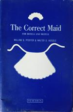 The correct maid for hotels and motels