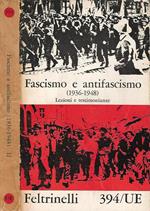 Fascismo e antifascismo 1936 - 1948 vol. II