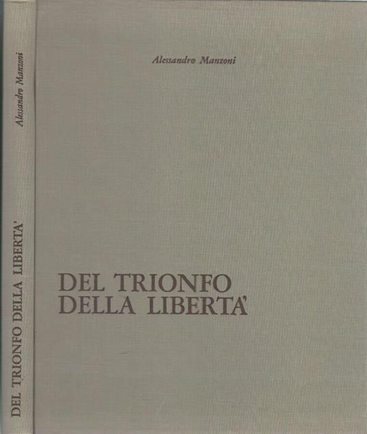 Del trionfo della libertà - Alessandro Manzoni - copertina