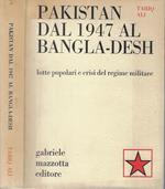 Pakistan dal 1947 al Bangla-Desh