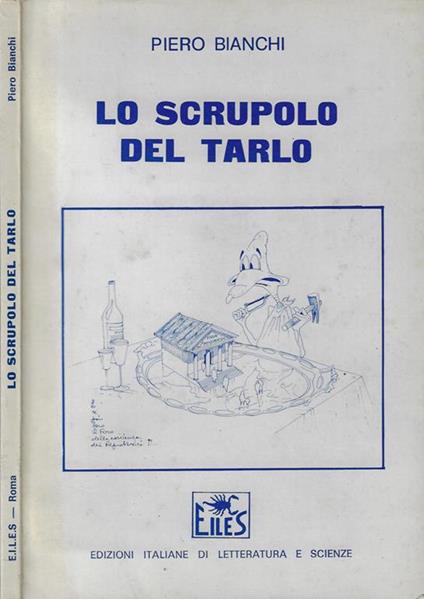 Lo scrupolo del tarlo - Piero Bianchi - copertina