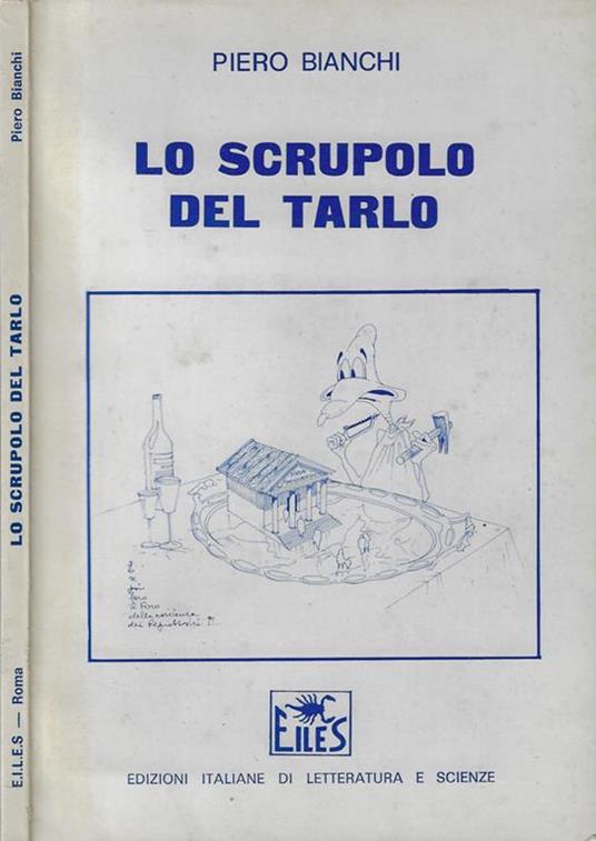 Lo scrupolo del tarlo - Piero Bianchi - copertina