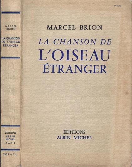 Le chanson de l'oiseau étranger - Marcel Brion - copertina
