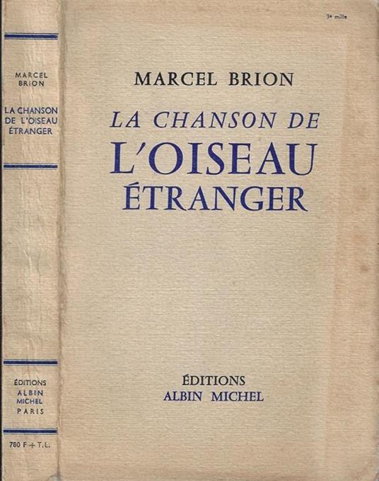 Le chanson de l'oiseau étranger - Marcel Brion - copertina