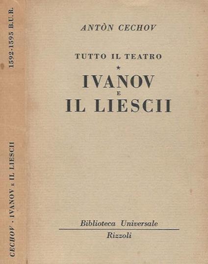 Tutto il teatro - Ivanov e Il Liescii - Anton Cechov - copertina