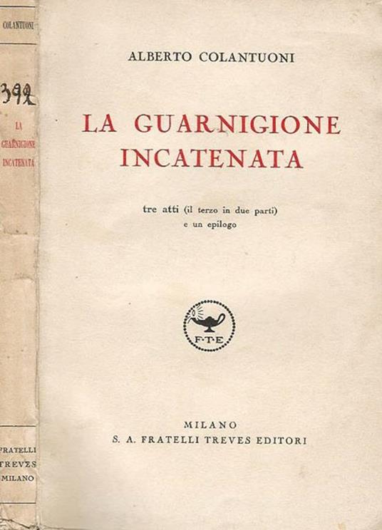 La guarnigione incatenata - Alberto Colantuoni - copertina