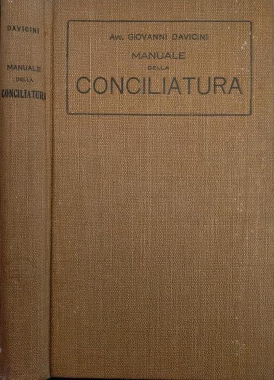 Manuale della conciliatura - Giovanni Davicini - copertina
