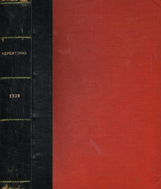 Repertorio generale annuale della giurisprudenza italiana con notizie bibliografiche, di legislazione, ecc. Appendice al volume XLI del periodico 'Giurisprudenza Italiana' e 'La Legge', anno XLI, 1939 - Giovanni Davicini - copertina