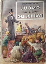 L' uomo che liberò gli schiavi